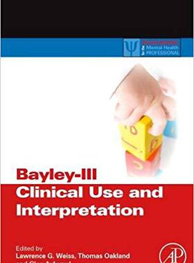 【预售】Bayley-III Clinical Use and Interpretation
