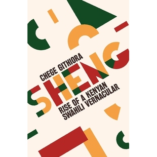 Swahili 9781847012081 Rise 兴起 盛：肯尼亚斯瓦希里方言 Vernacular Kenyan Sheng 预订