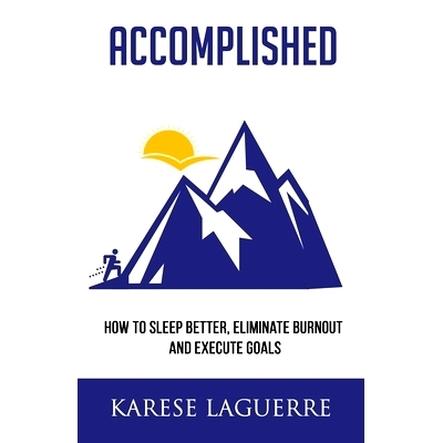 预订 Accomplished: How to Sleep Better, Eliminate Burnout, and Execute Goals: 9798607996215