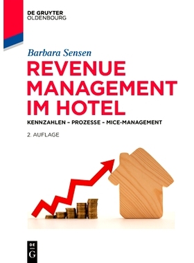 预订 Revenue Management im Hotel: Kennzahlen – Prozesse – MICE-Management 酒店收益管理：关键数据 – 流程 – MICE 管理: