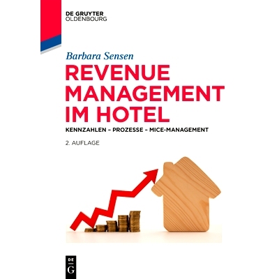 预订 Revenue Management im Hotel: Kennzahlen – Prozesse – MICE-Management 酒店收益管理：关键数据 – 流程 – MICE 管理: