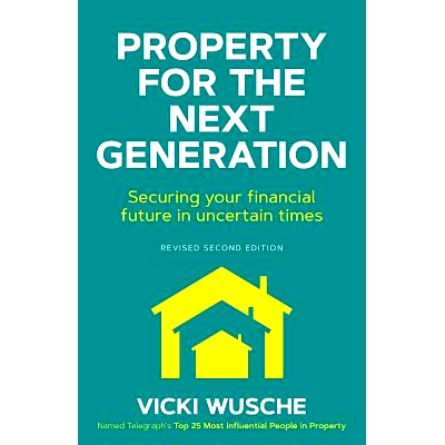 预订 Property For The Next Generation: Securing your financial future in uncertain times: 9781912615834