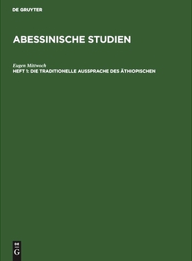 预订 Die traditionelle Aussprache des Äthiopischen: 9783111069531