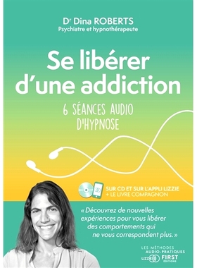 预订 Se libérer d’une addiction : 6 séances audio d’hypnose 摆脱毒瘾：6 次音频催眠课程: 9782412076774
