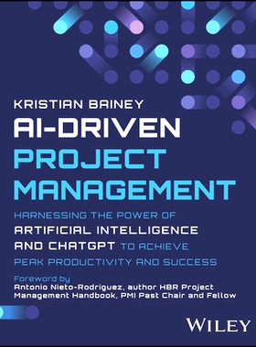 预订 Ai-Driven Project Management: Harnessing The Power of Artificial Intelligence and Chatgpt to Achieve Peak Productiv