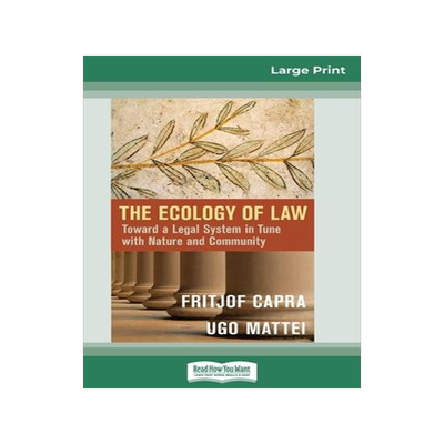 [预订]The Ecology of Law: Toward a Legal System in Tune with Nature and Community (16pt Large Print Editio 9780369312709