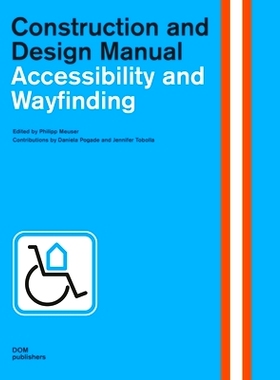 预订 Accessibility and Wayfinding: Construction and Design Manual