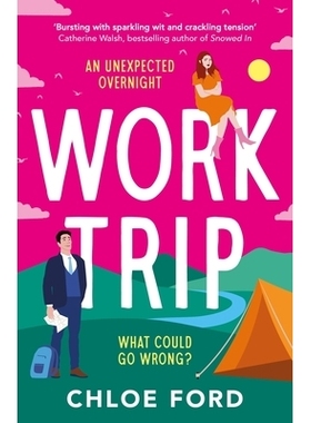 预订 Work Trip: The Hilarious Must-Read Workplace, Enemies to Lovers, Forced Proximity Rom-Com, Brand New for 2025!: 978