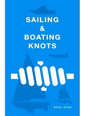 预订 Sailing And Boating Knots: 9781540822550