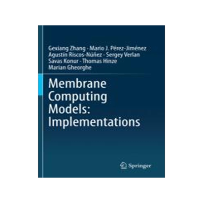 [预订]Membrane Computing Models: Implementations