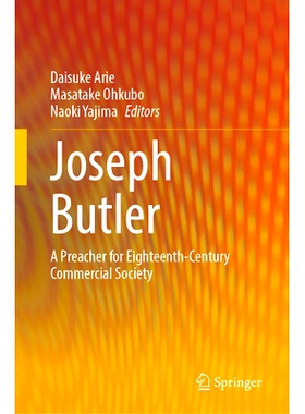 预订 Joseph Butler: A Preacher for Eighteenth-Century Commercial Society 约瑟夫·巴特勒：18世纪商业社会的传道士: 9789819