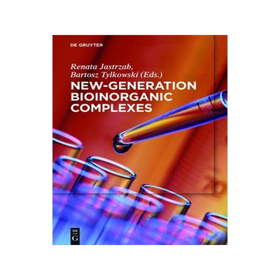 [预订]New-Generation Bioinorganic Complexes 9783110348804