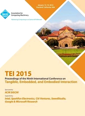 预订 TEI 2015 9th International Conference on Tangible, Embedded and Embodied Interaction: 9781450335072