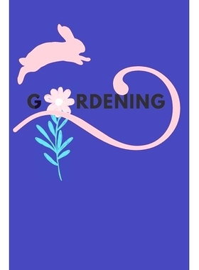 预订 Gardening: Planting Tracker, Shopping List, Plot Plans, Hanging Basket Info. and So Much More: 9781695256262