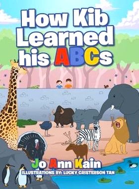 预订 How Kib Learned his ABCs: 9781646280803