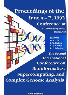 【预订】BIOINFORMATICS, SUPERCOMPUTING AND COMPLEX GENOME ANALYSIS - PROCEEDINGS OF THE 2ND INTERNATIONAL CONFERENCE