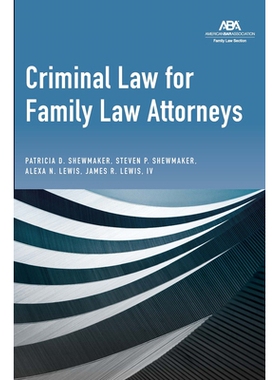 预订 Criminal Law for Family Law Attorneys 家庭法律师的刑法: 9781639053384