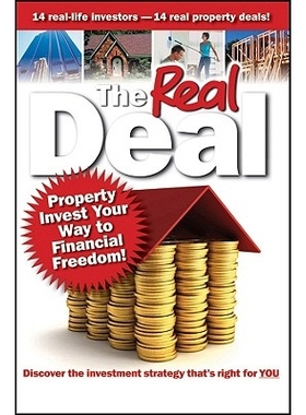 预订 The Real Deal: Property Invest Your Way To Financial Freedom 真正的交易：财产投资到财务自由之路: 9781742469836