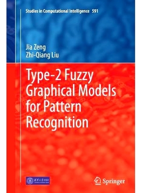 预订 Type-2 Fuzzy Graphical Models for Pattern Recognition 用于模式识别的 2 型模糊图形模型: 9783662515228