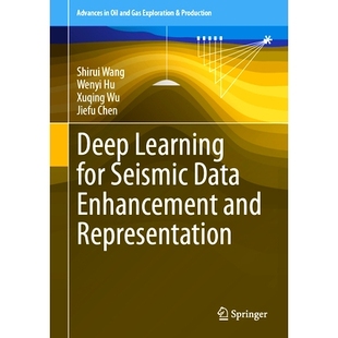 预订 Deep Learning for Seismic Data Enhancement and Representation 用于地震数据增强与表示的深度学习: 9783031757440