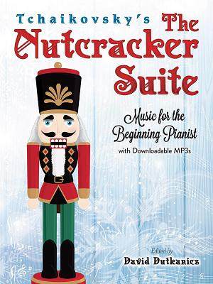 【预订】tchaikovskys the nutcracker suite: music for the
