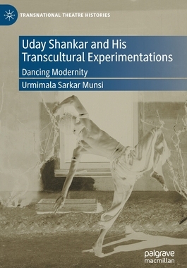 【预订】Uday Shankar and His Transcultural Experimentations 9783030932237