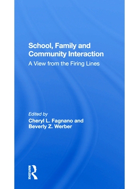 预订 School, Family, And Community Interaction: A View From The Firing Lines *，家庭和社区互动：射击线视角: 978036730