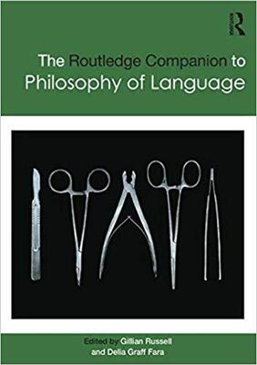 Routledge Companion to Philosophy of Language 英文原版Routledge 语言哲学读本