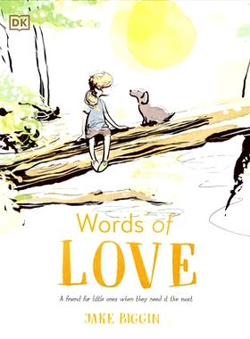 预订 Words of Love: A Friend for Little Ones When They Need It the Most: 9780744098471