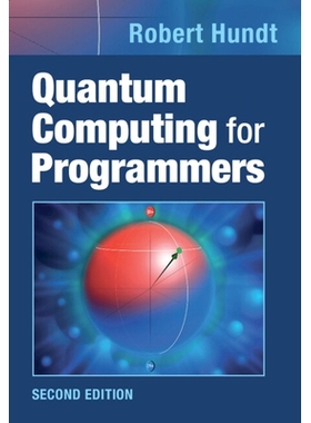 预订 Quantum Computing for Programmers 程序员的量子计算: 9781009548533