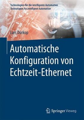 【预订】Automatische Konfiguration von Echtzeit-Ethernet 9783662541241