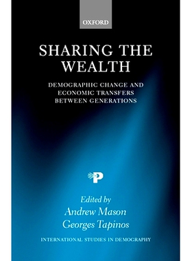 预订 Sharing the Wealth: Demographic Change and Economic Transfers between Generations 分享财富：人口变化与代际经济转移:
