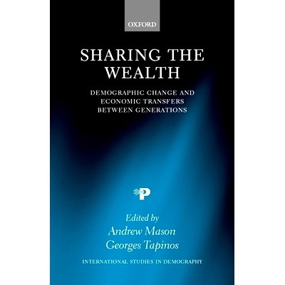 预订 Sharing the Wealth: Demographic Change and Economic Transfers between Generations 分享财富：人口变化与代际经济转移: