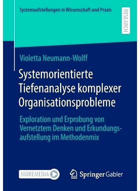 预订 Systemorientierte Tiefenanalyse komplexer Organisationsprobleme: Exploration und Erprobung von Vernetztem Denken un