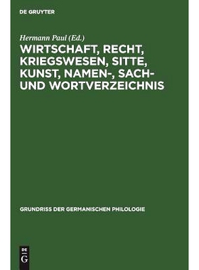 预订 Wirtschaft, Recht, Kriegswesen, Sitte, Kunst, Namen-, Sach- und Wortverzeichnis: 9783111079479