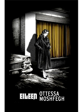 预订 Eileen: Shortlisted for the Man Booker Prize 2016: 9781784878528