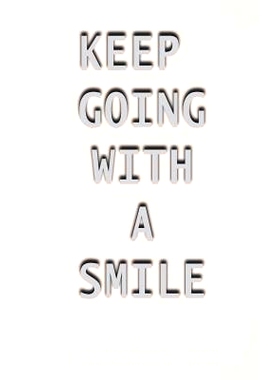 预订 Keep Going with a Smile: Inspiring, Motivating and Encouraging Quotes and Thoughts for You.: 9781983191367