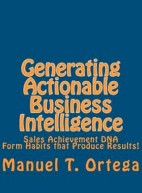 预订 Generating Actionable Business Intelligence: Sales Achievement DNA: 9781461007203