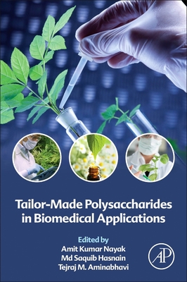 【预订】tailor-made polysaccharides in biomedical applications