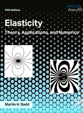 预订 Elasticity: Theory, Applications, and Numerics 弹性力学：理论、应用和数值: 9780443132452