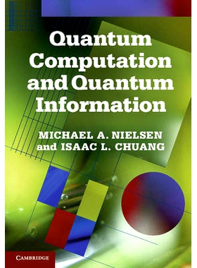 Quantum Computation and Quantum Information: 10th Anniversary Edition 量子计算与量子信息：101周年纪念版: 9781107002173