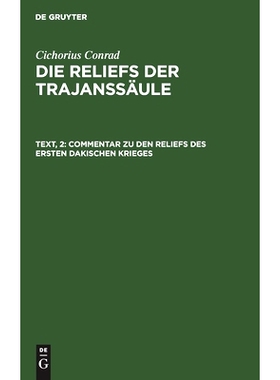 预订 Commentar zu den Reliefs des ersten dakischen Krieges: 9783111061030
