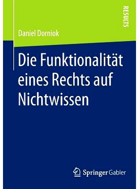 预订 Die Funktionalität eines Rechts auf Nichtwissen 无知权的功能: 9783658097370