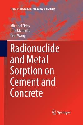 【预订】Radionuclide and Metal Sorption on Cement and Concrete