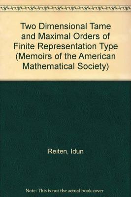 【预售】Two-Dimensional Tame and Maximal Orders of Finite Representation Type