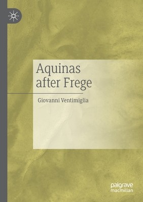 【预订】Aquinas after Frege 9783030483302