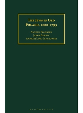 预订 The Jews in Old Poland, 1000-1795