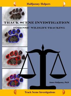 预订 Track Scene Investigation: Forensic Wildlife tracking 跟踪现场调查: 9798505443552