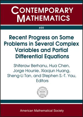 【预售】Recent Progress on Some Problems in Several Complex Variables and Partial Differential Equations