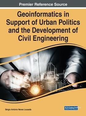 预订 Geoinformatics in Support of Urban Politics and the Development of Civil Engineering